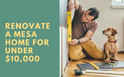 Renovate a Mesa Home for Under $10,000