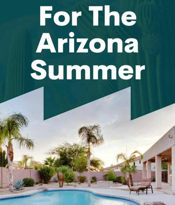 Preparing Your Home For The Arizona Summer